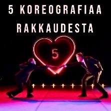 5 koreografiaa rakkaudesta